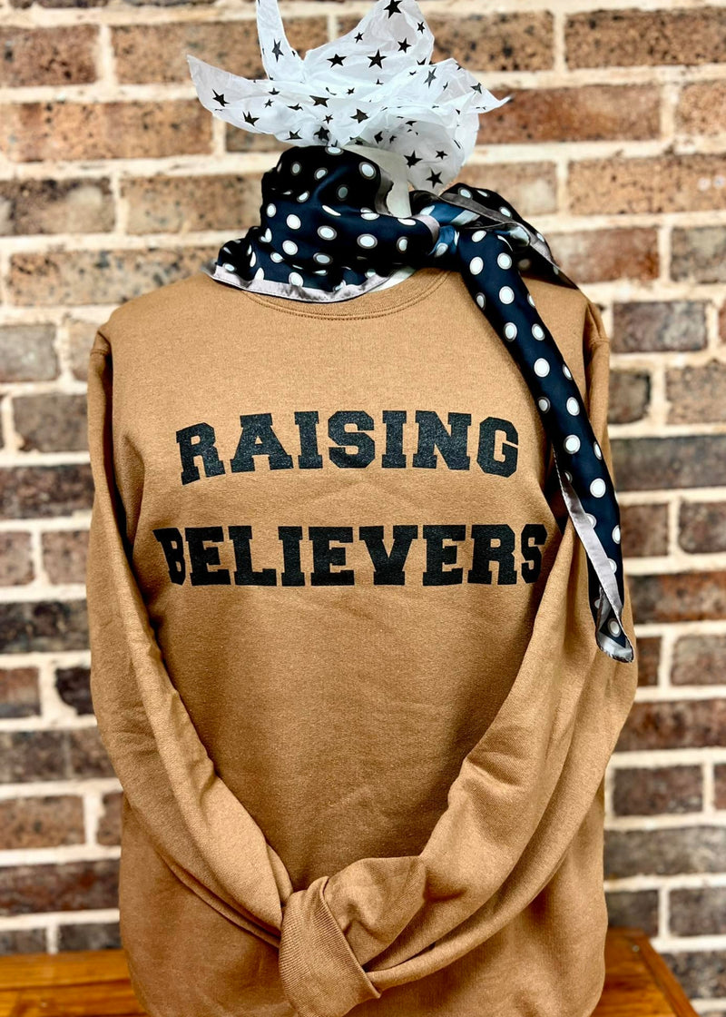 Raising Believers Sweatshirt